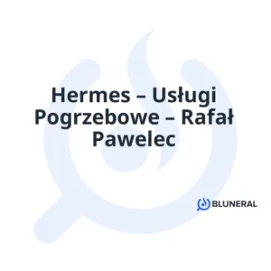 Hermes – Usługi Pogrzebowe – Rafał Pawelec