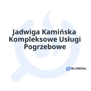 Jadwiga Kamińska Kompleksowe Usługi Pogrzebowe
