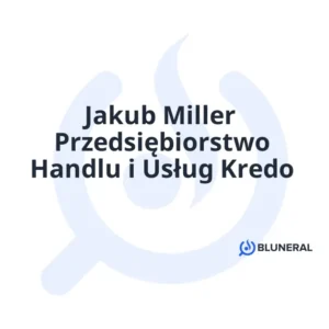 Jakub Miller Przedsiębiorstwo Handlu i Usług Kredo