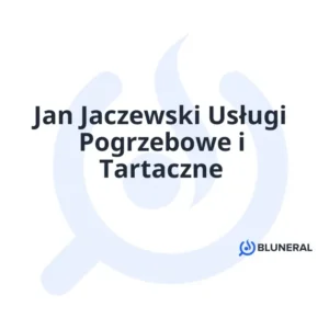 Jan Jaczewski Usługi Pogrzebowe i Tartaczne