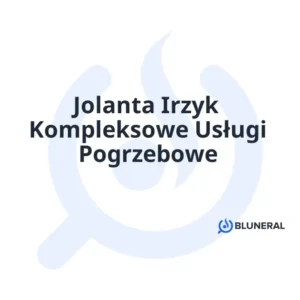 Jolanta Irzyk Kompleksowe Usługi Pogrzebowe