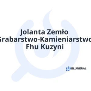 Jolanta Zemło Grabarstwo-Kamieniarstwo Fhu Kuzyni
