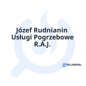 Józef Rudnianin Usługi Pogrzebowe R.A.J.