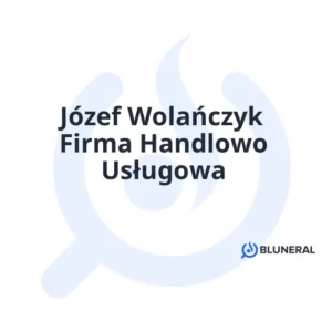 Józef Wolańczyk Firma Handlowo Usługowa