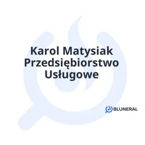 Karol Matysiak Przedsiębiorstwo Usługowe