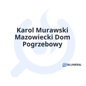 Karol Murawski Mazowiecki Dom Pogrzebowy