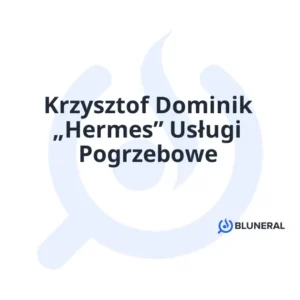 Krzysztof Dominik „Hermes” Usługi Pogrzebowe