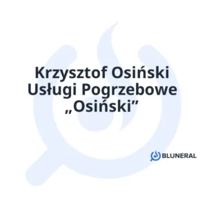 Krzysztof Osiński Usługi Pogrzebowe „Osiński”