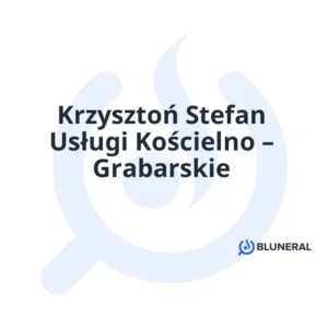 Krzysztoń Stefan Usługi Kościelno – Grabarskie