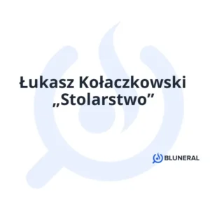 Łukasz Kołaczkowski „Stolarstwo”