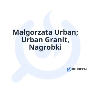 Małgorzata Urban; Urban Granit, Nagrobki