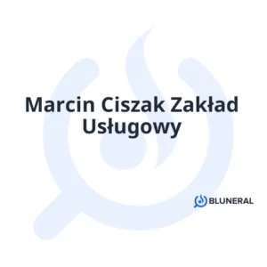 Marcin Ciszak Zakład Usługowy