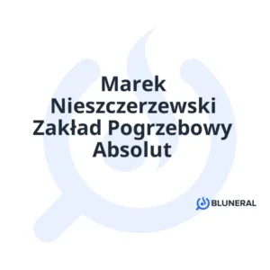Marek Nieszczerzewski Zakład Pogrzebowy Absolut