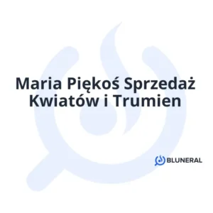 Maria Piękoś Sprzedaż Kwiatów i Trumien