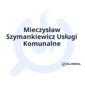 Mieczysław Szymankiewicz Usługi Komunalne