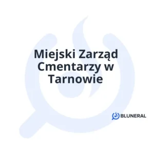 Miejski Zarząd Cmentarzy w Tarnowie