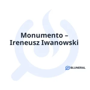 Monumento – Ireneusz Iwanowski