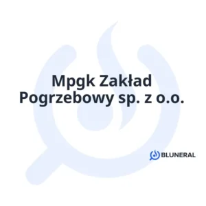 Mpgk Zakład Pogrzebowy sp. z o.o.