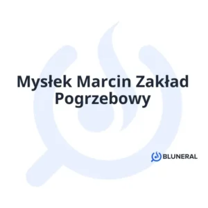 Mysłek Marcin Zakład Pogrzebowy