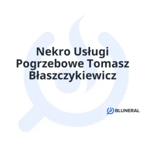 Nekro Usługi Pogrzebowe Tomasz Błaszczykiewicz