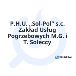 P.H.U. „Sol-Pol” s.c. Zakład Usług Pogrzebowych M.G. i T. Soleccy