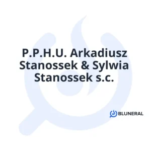P.P.H.U. Arkadiusz Stanossek & Sylwia Stanossek s.c.