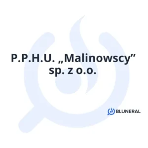 P.P.H.U. „Malinowscy” sp. z o.o.