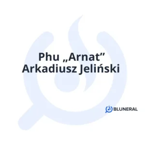 Phu „Arnat” Arkadiusz Jeliński