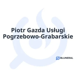 Piotr Gazda Usługi Pogrzebowo-Grabarskie