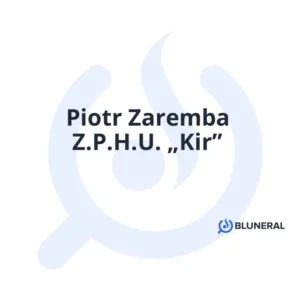 Piotr Zaremba Z.P.H.U. „Kir”