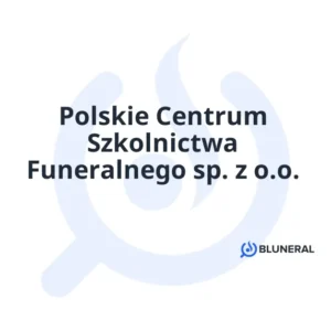 Polskie Centrum Szkolnictwa Funeralnego sp. z o.o.