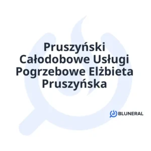 Pruszyński Całodobowe Usługi Pogrzebowe Elżbieta Pruszyńska