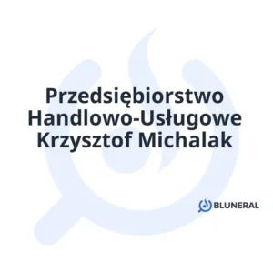 Przedsiębiorstwo Handlowo-Usługowe Krzysztof Michalak