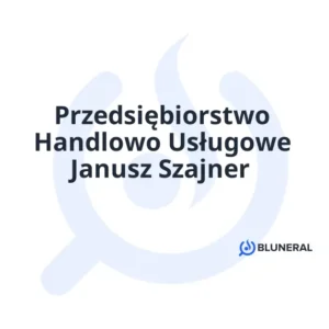 Przedsiębiorstwo Handlowo Usługowe Janusz Szajner
