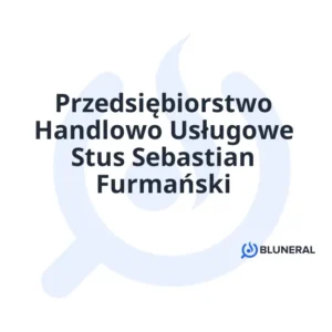 Przedsiębiorstwo Handlowo Usługowe Stus Sebastian Furmański
