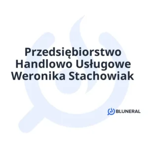 Przedsiębiorstwo Handlowo Usługowe Weronika Stachowiak