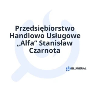 Przedsiębiorstwo Handlowo Usługowe „Alfa” Stanisław Czarnota