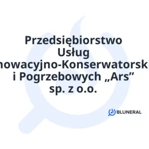 Przedsiębiorstwo Usług Renowacyjno-Konserwatorskich i Pogrzebowych „Ars” sp. z o.o.