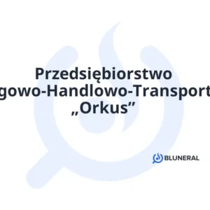 Przedsiębiorstwo Usługowo-Handlowo-Transportowe „Orkus”