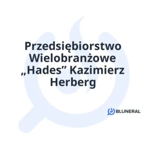 Przedsiębiorstwo Wielobranżowe „Hades” Kazimierz Herberg