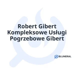 Robert Gibert Kompleksowe Usługi Pogrzebowe Gibert