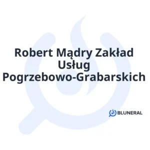Robert Mądry Zakład Usług Pogrzebowo-Grabarskich