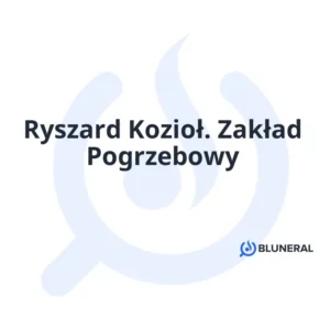 Ryszard Kozioł. Zakład Pogrzebowy