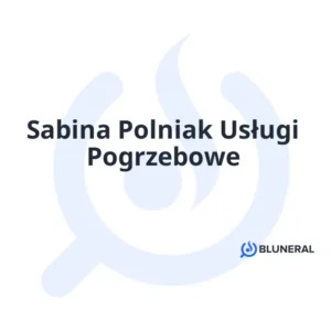 Sabina Polniak Usługi Pogrzebowe