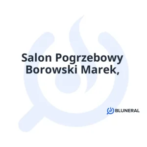 Salon Pogrzebowy Borowski Marek,