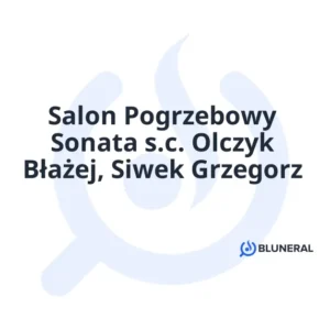 Salon Pogrzebowy Sonata s.c. Olczyk Błażej, Siwek Grzegorz