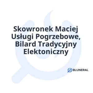 Skowronek Maciej Usługi Pogrzebowe, Bilard Tradycyjny Elektoniczny