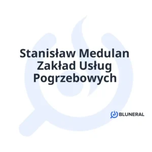 Stanisław Medulan Zakład Usług Pogrzebowych