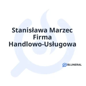 Stanisława Marzec Firma Handlowo-Usługowa