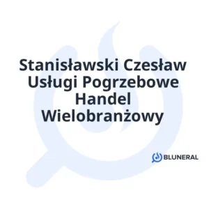 Stanisławski Czesław Usługi Pogrzebowe Handel Wielobranżowy